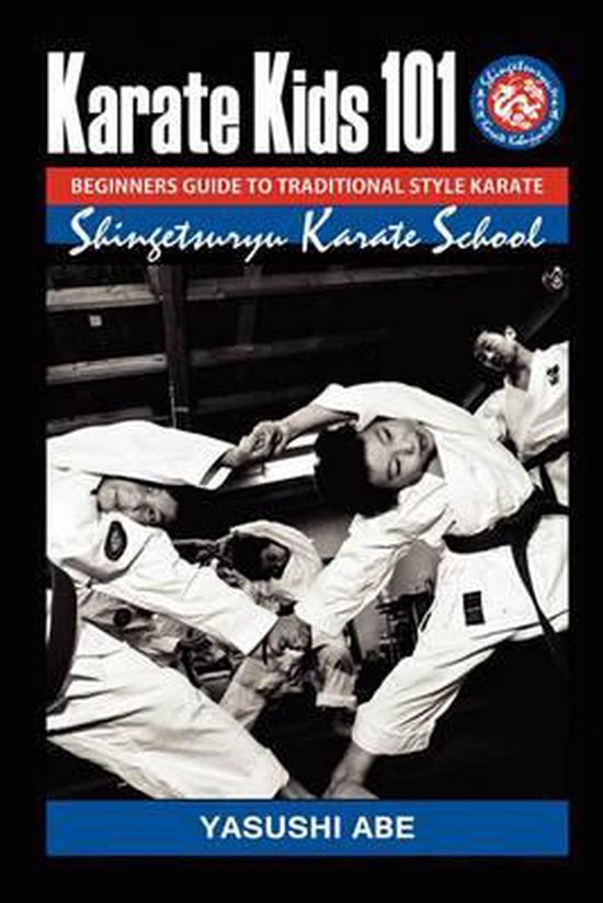 Karate kids 101 Beginners guide to traditional style karate: ... - cover