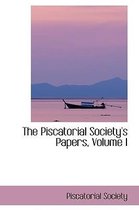 The Piscatorial Society's Papers, Volume I