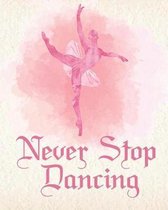 Never Stop Dancing