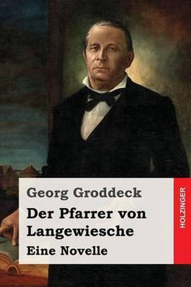 Der Pfarrer von Langewiesche - Georg Groddeck