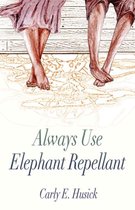 Always Use Elephant Repellant