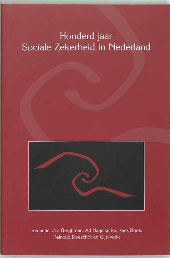 Cover van het boek 'Honderd jaar sociale zekerheid in Nederland' van J. Berghman