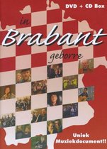 In Brabant geborre - Lya De Haas, Annelieke Merx, Cor Swanenberg, Noud Bongers, Marie Christien Verstraten.