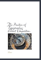 The Practice of Typography; Correct Composition.