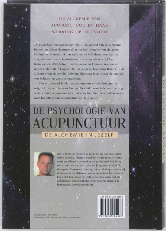 Boekomslag met de titel 'De psychologie van acupunctuur'. Een foto van de auteur Arno Roelofs.