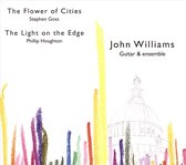 Stephen Goss: The Flower of Cities; Phillip Houghton: The Light on the Edge