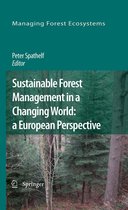 Managing Forest Ecosystems 19 - Sustainable Forest Management in a Changing World: a European Perspective