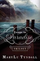 Escape to Paradise - Escape to Paradise Trilogy