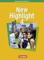 New Highlight 4. 8. Jahrgangsstufe. Schülerbuch. Hauptschule Bayern