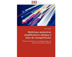Matériaux polymères amplificateurs optique à base de nanoparticules