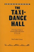 University of Chicago Sociological Series - The Taxi-Dance Hall