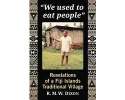 "We used to eat people"