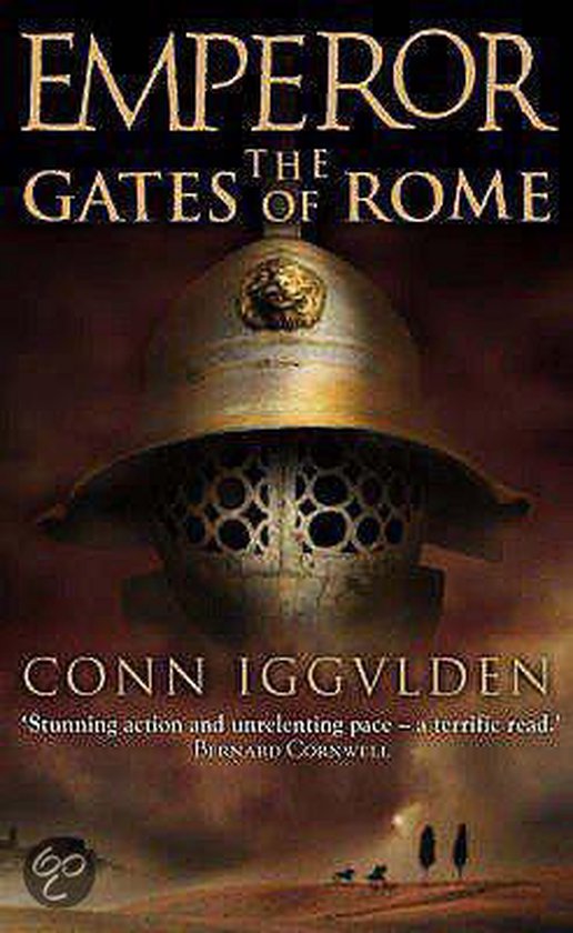 Boekomslag 'Emperor: The Gates of Rome' van Conn Iggulden. Een Romeinse helm met leeuwenembleem. Tekst: Emperor, The Gates of Rome, Conn Iggulden.