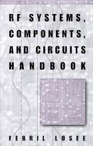 RF Systems, Components and Circuits Handbook