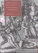 Cambridge Studies in Renaissance Literature and CultureSeries Number 24- Discovering the Subject in Renaissance England