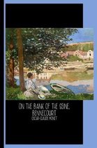 On the Bank of the Seine, Bennecourt (1868) by Claude Monet
