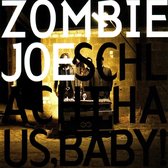 Zombiejoe - Schlachthaus, Baby