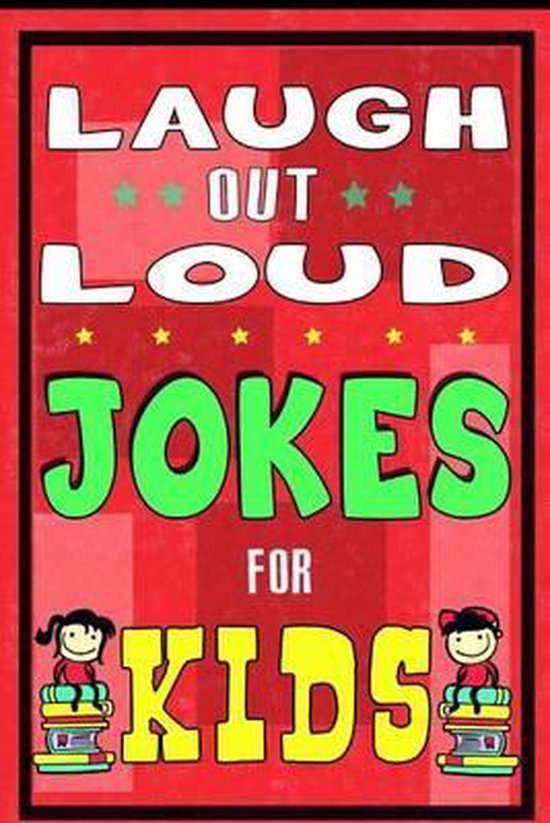 Bol Com Laugh Out Loud Jokes For Kids Book Mike Ferris 9781508400714 Boeken