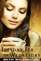Tuesday Tea on Wednesday