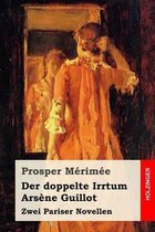 Der Doppelte Irrtum / Ars ne Guillot
