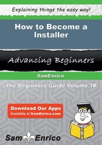 How to Become a Installer