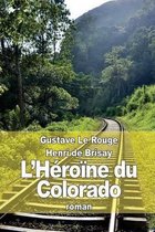 L'Heroine du Colorado