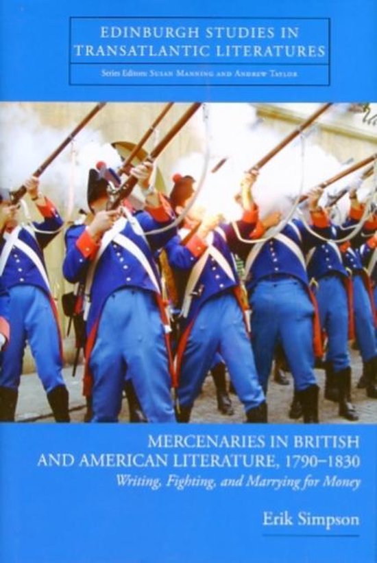 Mercenaries in British and American Literature, 17901830