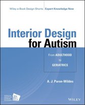 Wiley E-book Design Shorts - Interior Design for Autism from Adulthood to Geriatrics
