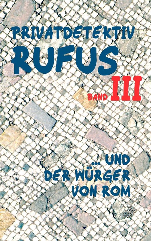 Privatdetektiv Rufus - Privatdetektiv Rufus III - cover