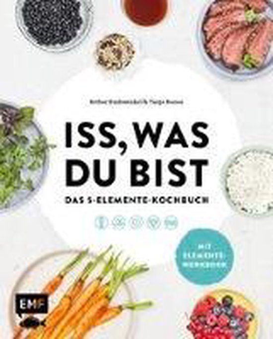 Iss, was du bist - Das 5-Elemente-Kochbuch - cover