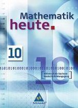 Mathematik heute 10 Schülerband. Mittelschule Sachsen