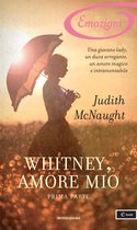 Westmoreland Saga (versione italiana) - Whitney, amore mio - Prima parte (I Romanzi Emozioni)