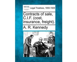 Contracts of Sale, C.I.F. (Cost, Insurance, Freight).