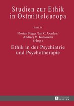 Studien zur Ethik in Ostmitteleuropa 16 - Ethik in der Psychiatrie und Psychotherapie