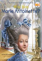 Who Was? - Who Was Marie Antoinette?