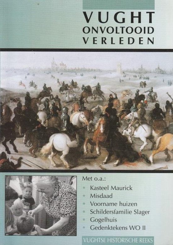 9789080156494 - VUGHT ONVOLTOOID VERLEDEN TIJD