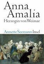 Anna Amalia. Herzogin Von Weimar