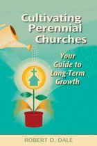 Cultivating Perennial Churches