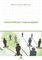 Design & Manufacturing 1 - I sistemi PLM per l’impresa digitale