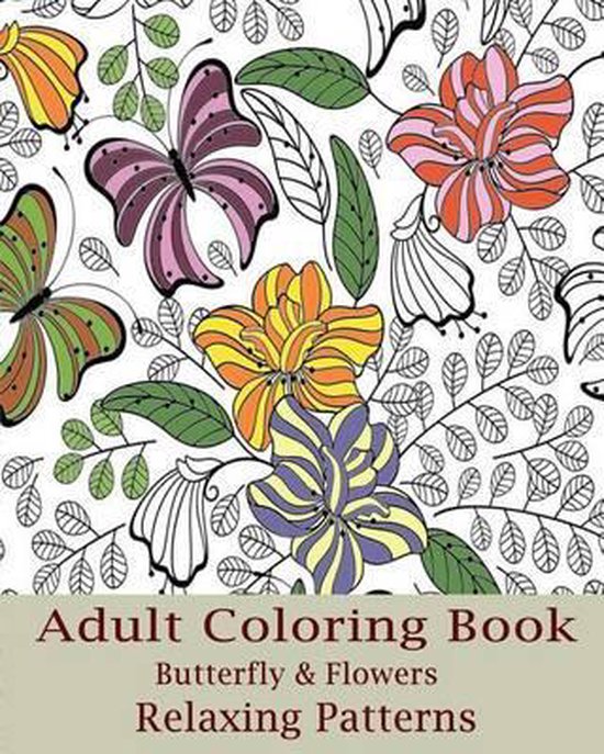 Adult Coloring Book Butterfly & Flowers, Lena Dodson 9781517294007