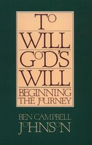 To Will God's Will