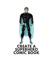 Create a Superhero Comic Book
