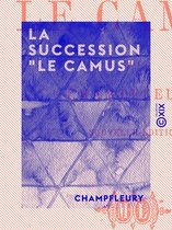 La Succession "Le Camus"