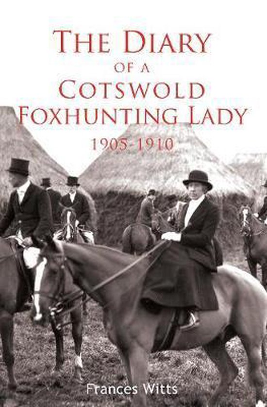 Foto: The diary of a cotswold foxhunting lady 1905 1910