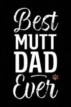 Best Mutt Dad Ever
