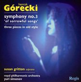 Henryk Mikolaj Górecki: Symphony No. 3, Op. 36 "Symphony of Sorrowful Songs"; Three Pieces in Old Style