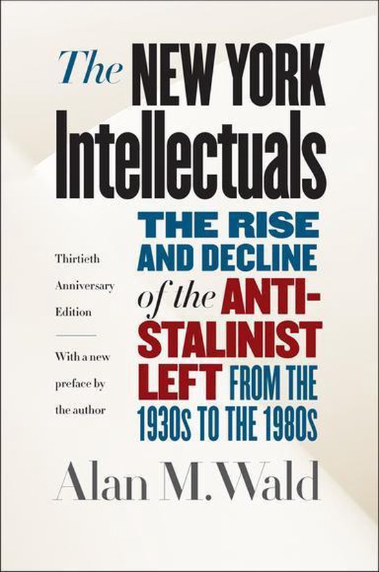 The New York Intellectuals, Thirtieth Anniversary Edition - cover
