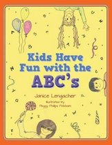 Kids Have Fun with the Abc's