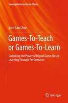 Gaming Media and Social Effects - Games-To-Teach or Games-To-Learn