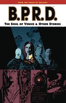 B.P.R.D - B.P.R.D. Volume 2: The Soul of Venice and Other Stories
